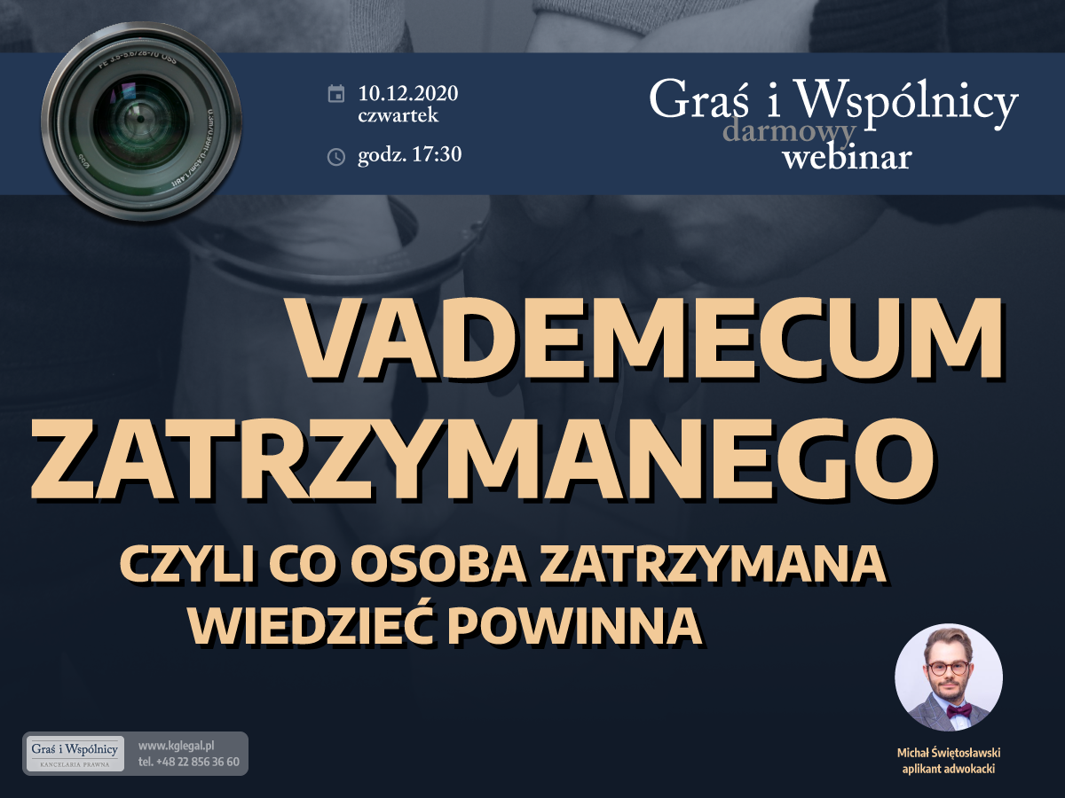 Vademecum zatrzymanego, czyli co osoba zatrzymana wiedzieć powinna 5 webinar vademecumZatrzymanego 201207