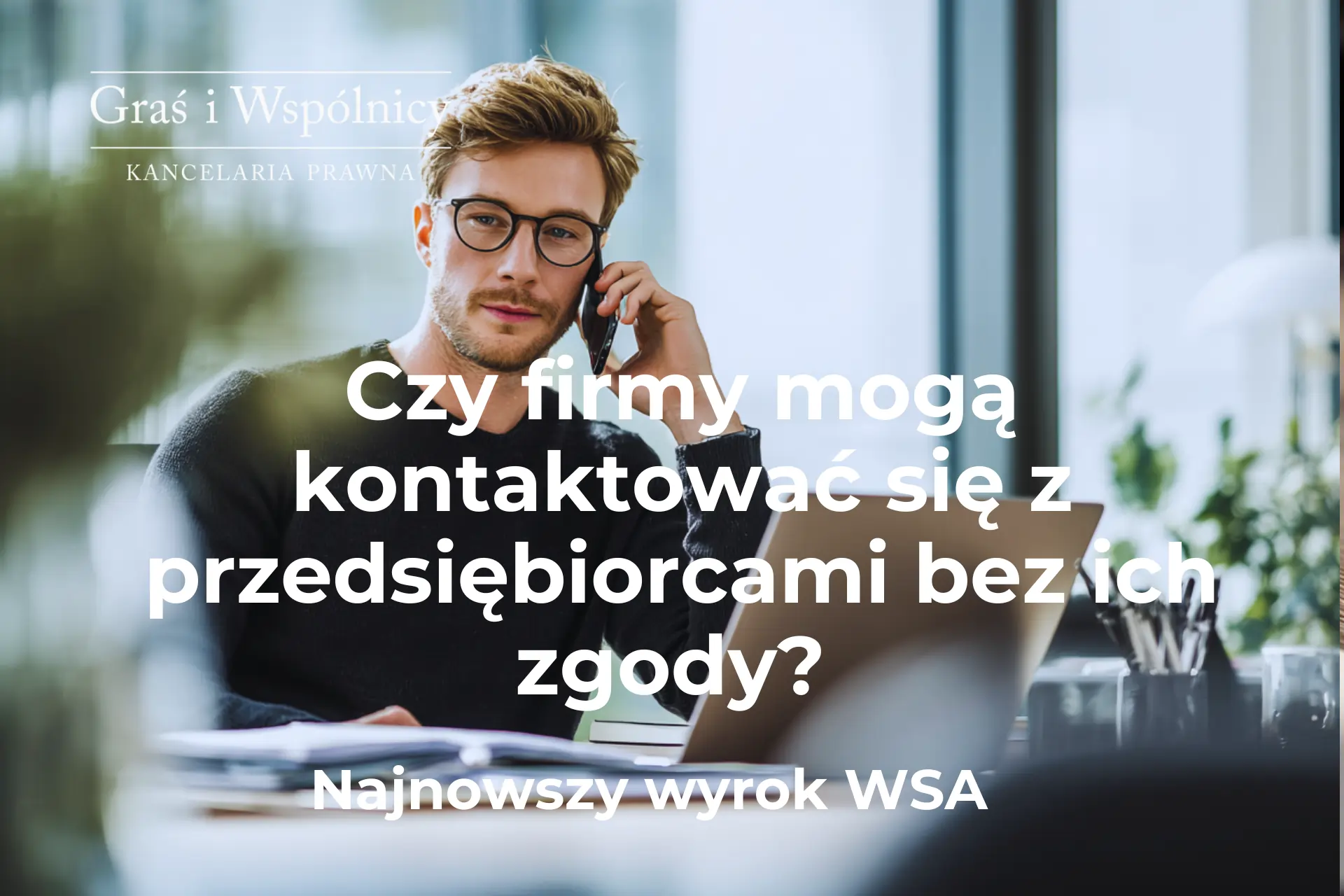Czy firmy mogą się kontaktować z innymi przedsiębiorstwami bez ich zgody? RODO